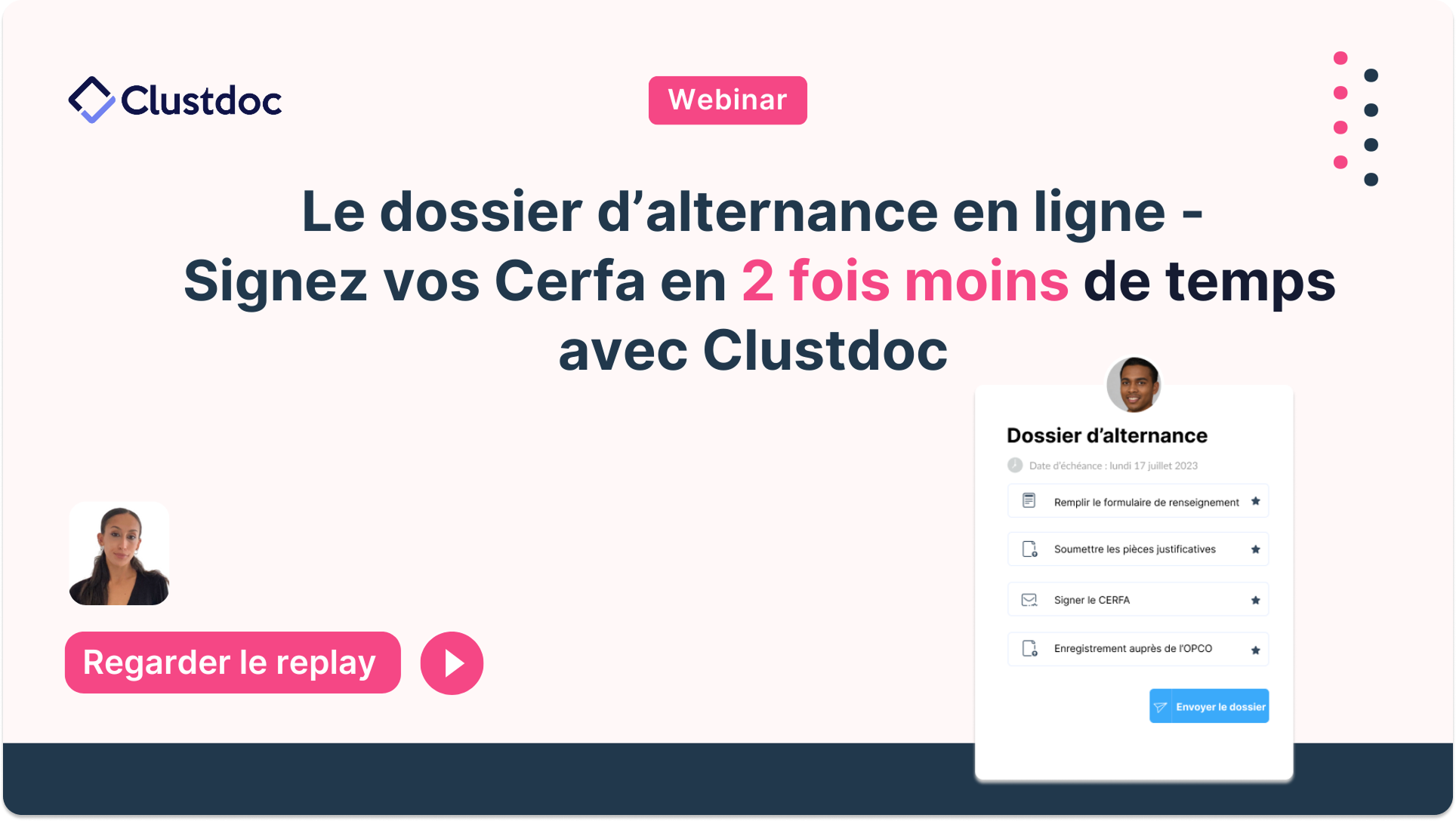 Le dossier d’alternance en ligne -  Signez vos Cerfa en 2 fois moins de temps avec Clustdoc 